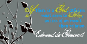 Edmond de Goncourt quote.
