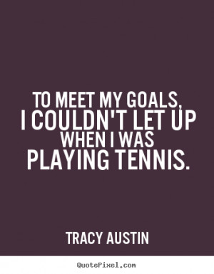 quotes about goals quotes about goals