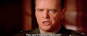 Jack Nicholson You can t handle the truth
