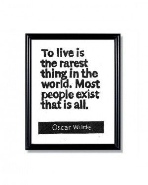 LINOCUT PRINT - Oscar Wilde Quote To Live is the Rarest Thing in the ...
