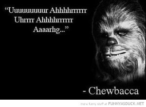 star wars movie film chewbacca quote funny pics pictures pic picture ...