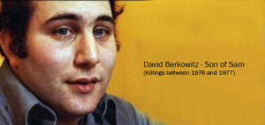 David Berkowitz – Son of Sam (Killings between 1976 and 1977)