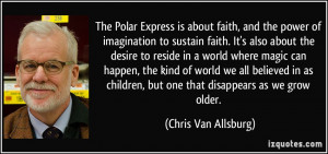 The Polar Express is about faith, and the power of imagination to ...