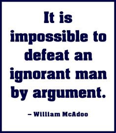 ... Quotes, Ignored Quotes, Ignored Man, Wisdom, Argument Quotes, Ignored