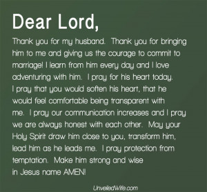 Dear Lord, Thank You for my husband. Thank You for bringing him to me ...