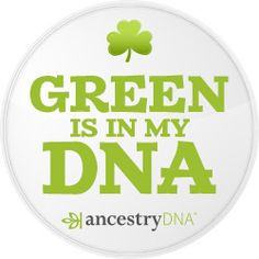 Green is in my DNA - #AncestryDNA #DNA #Irish #Genealogy # ...