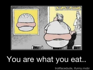 You are what you eat