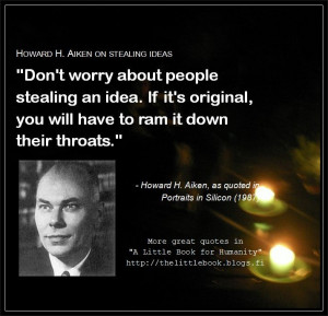 Don't worry about people stealing an idea. If it's original, you will ...