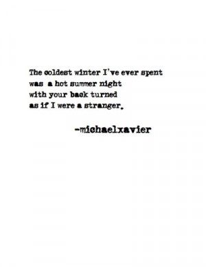 ... Michael Xavier Quotes, Sad Winter Quotes, Truths, Poetic Genius