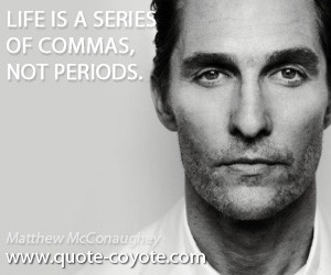 Matthew McConaughey Quotes