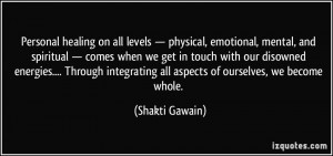 , mental, and spiritual — comes when we get in touch with our ...