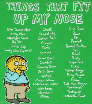 Things That Fit Up My Nose - ralph-wiggum Photo