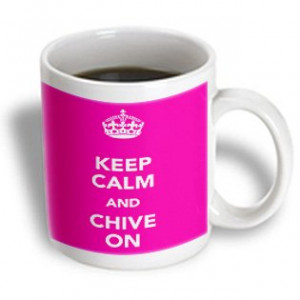 EvaDane – Funny Quotes – Keep calm and chive on. Pink and White ...