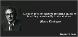 ... alone. (Henry Kissinger) #quotes #quote #quotations #HenryKissinger