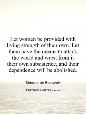 Strength Quotes Simone De Beauvoir Quotes