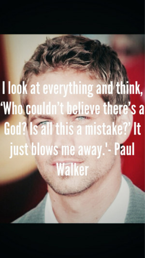 Paul Walker Quote.