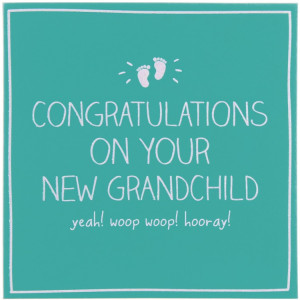 New Baby Congratulations For Grandparents Congratulations on your new