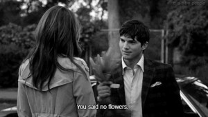 You said no flowers. No Strings Attached quotes