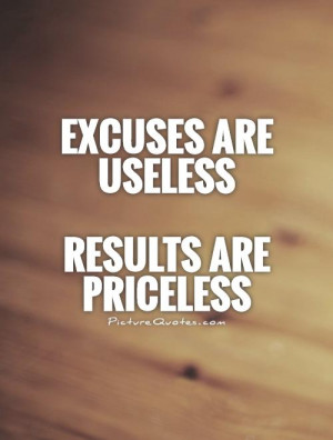 Motivational Quotes Motivation Quotes Excuse Quotes