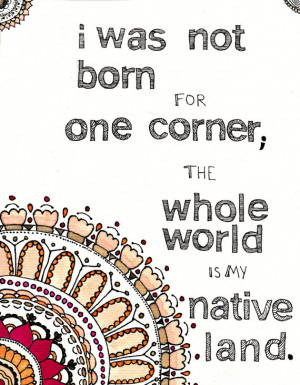 The Whole World Is My Native Land - Art Quote, Ink and Watercolor ...