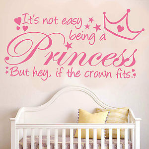 ITS-not-easy-being-a-princess-Wall-quote-DECAL-sticker-GIRLS-BEDROOM ...