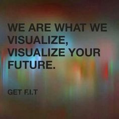 Visualize to materialize