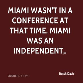 Miami wasn't in a conference at that time. Miami was an independent,.