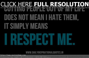 ... mean-i-hate-them-it-simply-means-i-respect-me-inspirational-quote.jpg