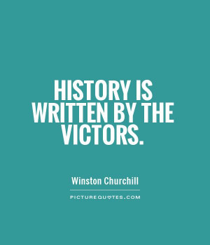 War Quotes History Quotes Winston Churchill Quotes