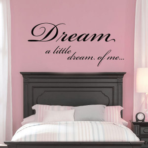 Dream A Little Dream of Me ~ Wall sticker / decals