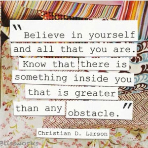 This is a very inspirational quote about overcoming obstacles. This ...