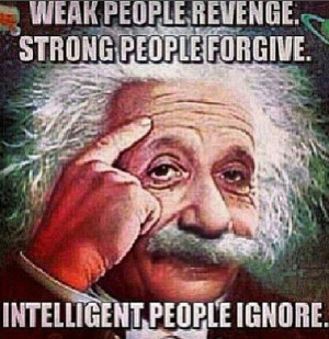 Albert Einstein “Intelligent people ignore” Quote