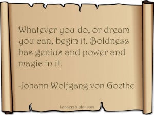 Johann Wolfgang von Goethe Quote about Dreaming and Taking Action