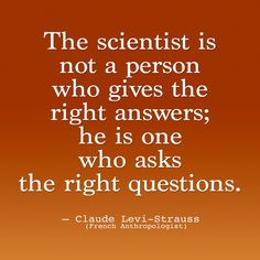 ... right answers he is the one who asks the right questions claude levi