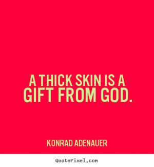 Thick Skin Quotes