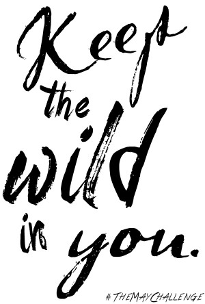 Keep The Wild In You Free Printable