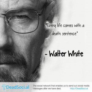 Breaking Bad - Walter White quote