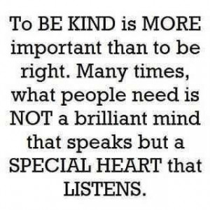 Be Kind & Listen