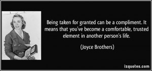 Being Taken for Granted Quotes http://izquotes.com/quote/24632