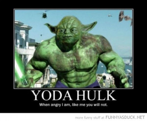 yoda hulk star wars angry I am funny pics pictures pic picture image ...