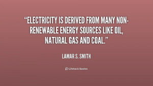 ... from many non renewable energy 232718 Renewable Energy Sources Quotes