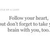 Following your Heart...