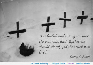 George S. Patton motivational inspirational love life quotes ...