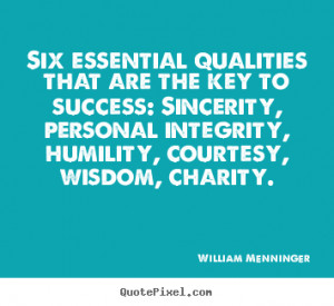 William Menninger Quotes - Six essential qualities that are the key to ...