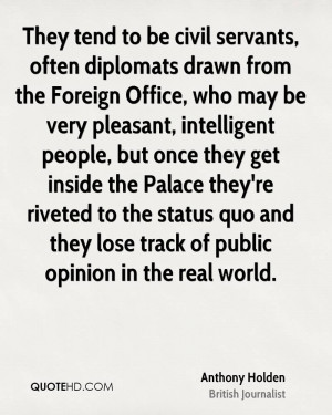 They tend to be civil servants, often diplomats drawn from the Foreign ...