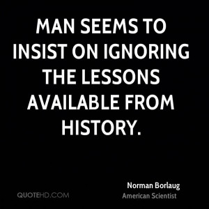 norman-borlaug-norman-borlaug-man-seems-to-insist-on-ignoring-the.jpg