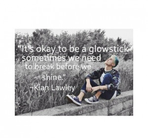 , broken, glow, glow stick, inspirational, kian, lawley, okay, quote ...