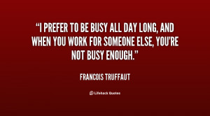 Busy Work Day Quotes