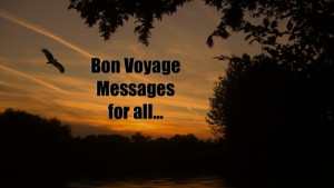 Bon Voyage Messages for Friends, Boyfriend/Girlfriend, Parents ...