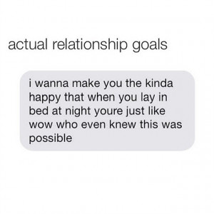Actual relationship goals
